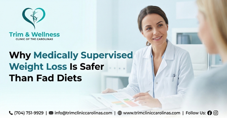 Why Medically Supervised Weight Loss Is Safer Than Fad Diets